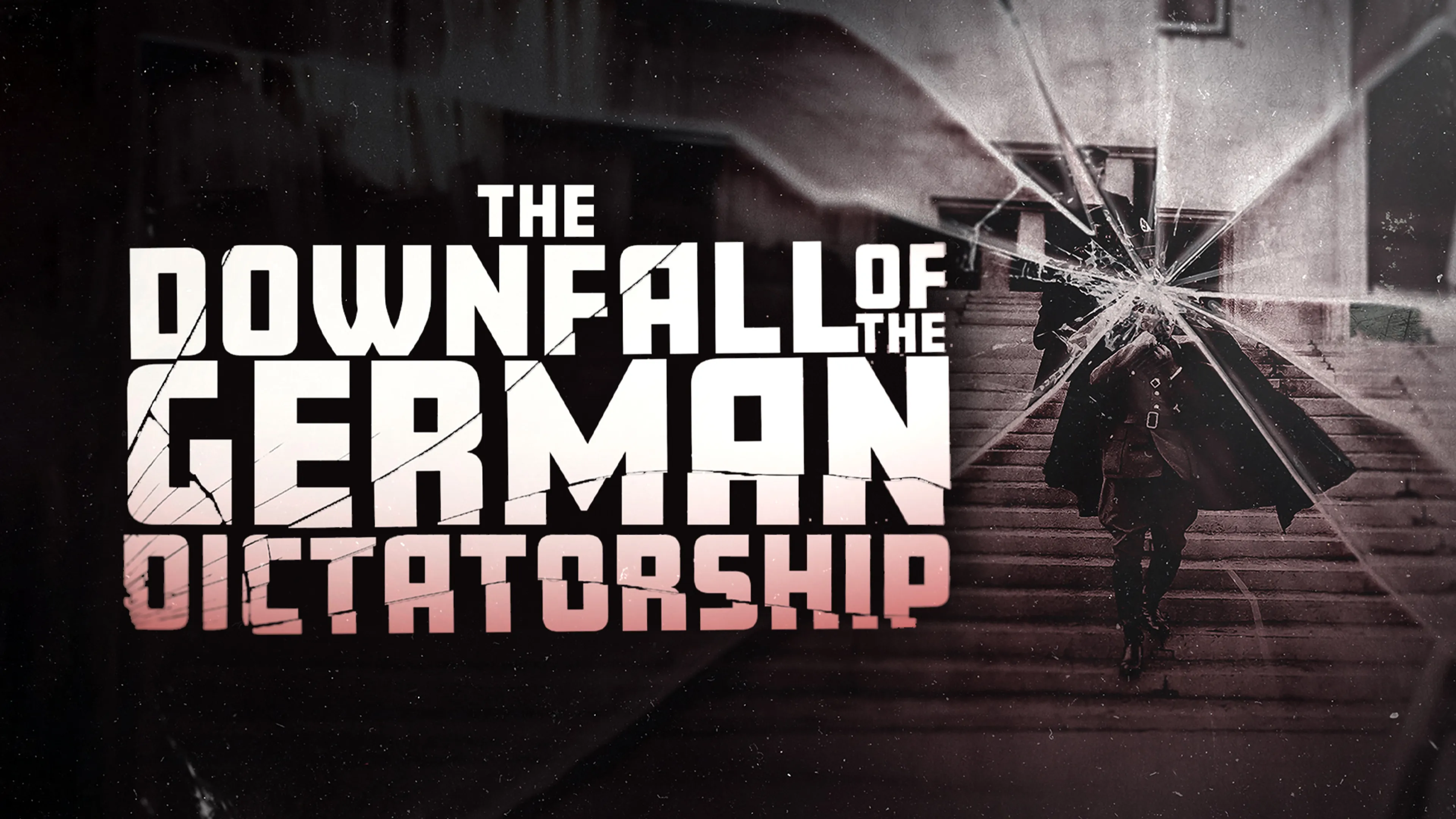 The Downfall of the German Dictatorship poster